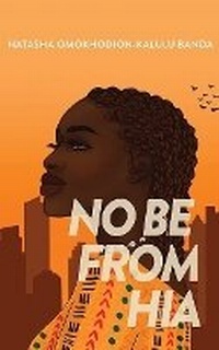 Abbildung von: No Be from Hia - Rising Action Publishing