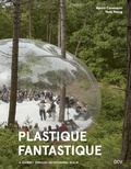 Cover: Plastique Fantastique - A Journey through an ephemeral Realm - Dr. Cantz'sche Verlagsgesellschaft mbH & Co. KG