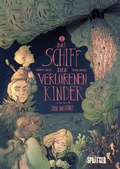 Cover: Das Schiff der verlorenen Kinder. Band 3 - Splitter-Verlag