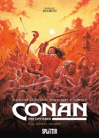 Abbildung von: Conan der Cimmerier: Der dunkle Fremde - Splitter-Verlag