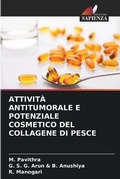 Cover: Attivita Antitumorale E Potenziale Cosmetico del Collagene Di Pesce - Edizioni Sapienza