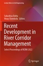 Cover: Recent Development in River Corridor Management - Springer