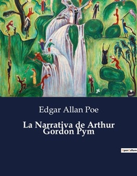 Abbildung von: La Narrativa de Arthur Gordon Pym - Culturea