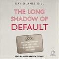 Cover: The Long Shadow of Default - Tantor Audio