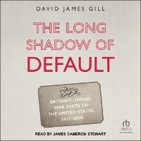 Enlarge image Cover: The Long Shadow of Default - Tantor Audio