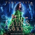 Cover: The Fae Queen's Saviors - Tantor Audio