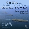 Cover: China as a Twenty-First-Century Naval Power - Tantor Audio
