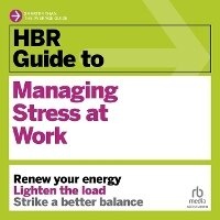 Enlarge image Cover: HBR Guide to Managing Stress at Work - Ascent Audio