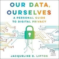 Abbildung von: Our Data, Ourselves - HighBridge Audio