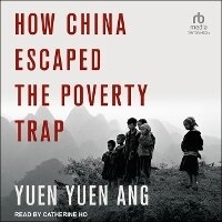 Enlarge image Cover: How China Escaped the Poverty Trap - Tantor Audio