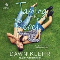 Enlarge image Cover: Taming the Rebel - Tantor Audio