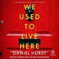 Cover: We Used to Live Here - Tantor Audio