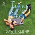 Cover: Taming the Rebel - Tantor Audio