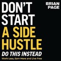 Cover: Don't Start a Side Hustle! - HarperCollins Christian