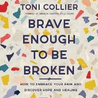 Enlarge image Cover: Brave Enough to Be Broken - HarperCollins Christian