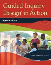 Abbildung von: Guided Inquiry Design (R) in Action - Bloomsbury Libraries Unlimited