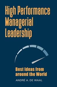 Enlarge image Cover: High Performance Managerial Leadership - Praeger Publishers Inc