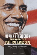Cover: How the Obama Presidency Changed the Political Landscape - Praeger Publishers Inc