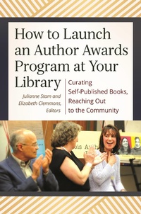 Abbildung von: How to Launch an Author Awards Program at Your Library - Bloomsbury Libraries Unlimited