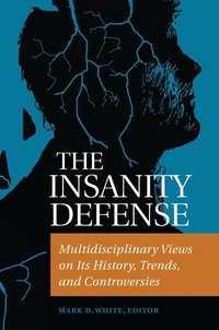 Abbildung von: The Insanity Defense - Praeger Publishers Inc