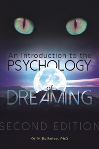 Enlarge image Cover: An Introduction to the Psychology of Dreaming - Praeger Publishers Inc