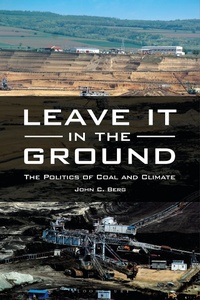 Enlarge image Cover: Leave It in the Ground - Praeger Publishers Inc
