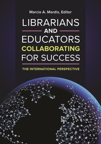 Abbildung von: Librarians and Educators Collaborating for Success - Bloomsbury Libraries Unlimited