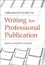 Cover: Librarian's Guide to Writing for Professional Publication - Libraries Unlimited Inc