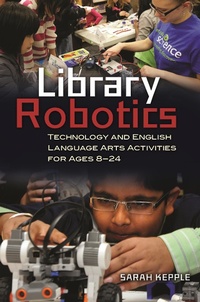 Abbildung von: Library Robotics - Bloomsbury Libraries Unlimited