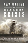 Cover: Navigating an Organizational Crisis - Praeger Publishers Inc