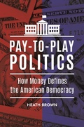 Cover: Pay-to-Play Politics - Praeger Publishers Inc