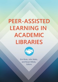 Abbildung von: Peer-Assisted Learning in Academic Libraries - Bloomsbury Libraries Unlimited