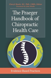 Abbildung von: The Praeger Handbook of Chiropractic Health Care - Praeger Publishers Inc