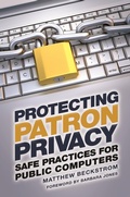 Cover: Protecting Patron Privacy - Libraries Unlimited Inc