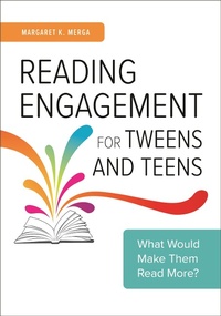 Abbildung von: Reading Engagement for Tweens and Teens - Bloomsbury Libraries Unlimited