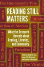 Cover: Reading Still Matters - Libraries Unlimited Inc