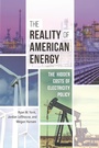 Cover: The Reality of American Energy - Praeger Publishers Inc