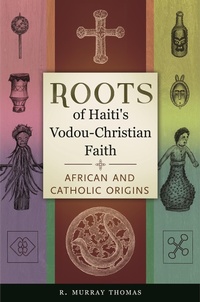 Abbildung von: Roots of Haiti's Vodou-Christian Faith - Praeger Publishers Inc