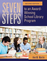 Abbildung von: Seven Steps to an Award-Winning School Library Program - Bloomsbury Libraries Unlimited