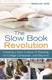 Abbildung von: The Slow Book Revolution - Bloomsbury Libraries Unlimited