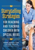 Cover: Storytelling Strategies for Reaching and Teaching Children with Special Needs - Libraries Unlimited Inc