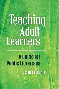 Abbildung von: Teaching Adult Learners - Bloomsbury Libraries Unlimited
