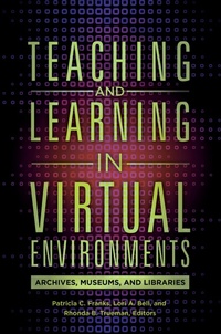 Abbildung von: Teaching and Learning in Virtual Environments - Bloomsbury Libraries Unlimited