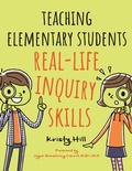Cover: Teaching Elementary Students Real-Life Inquiry Skills - Libraries Unlimited Inc