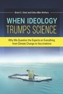 Cover: When Ideology Trumps Science - Praeger Publishers Inc