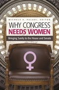 Cover: Why Congress Needs Women - Praeger Publishers Inc