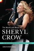 Cover: The Words and Music of Sheryl Crow - Praeger Publishers Inc