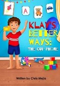Cover: Klay's Better Ways - Christopher Mejia