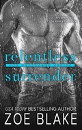 Cover: Relentless Surrender (The Surrender Series, #4) - Poison Ink Publications