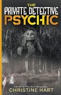 Cover: The Private Detective Psychic - Pale Horse Press